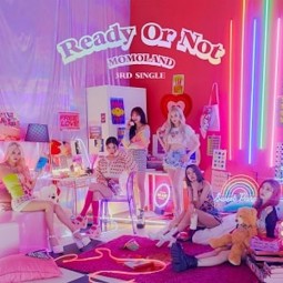MOMOLAND - Ready or Not –...
