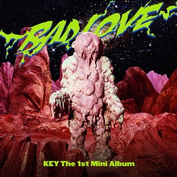 KEY - BAD LOVE (SPACE RAY...